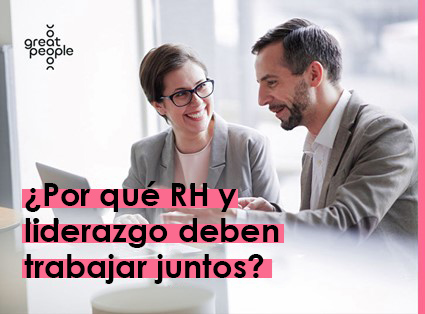 Featured image for “¿Por qué el área de Recursos Humanos (RH) y la de liderazgo deben trabajar juntos?”