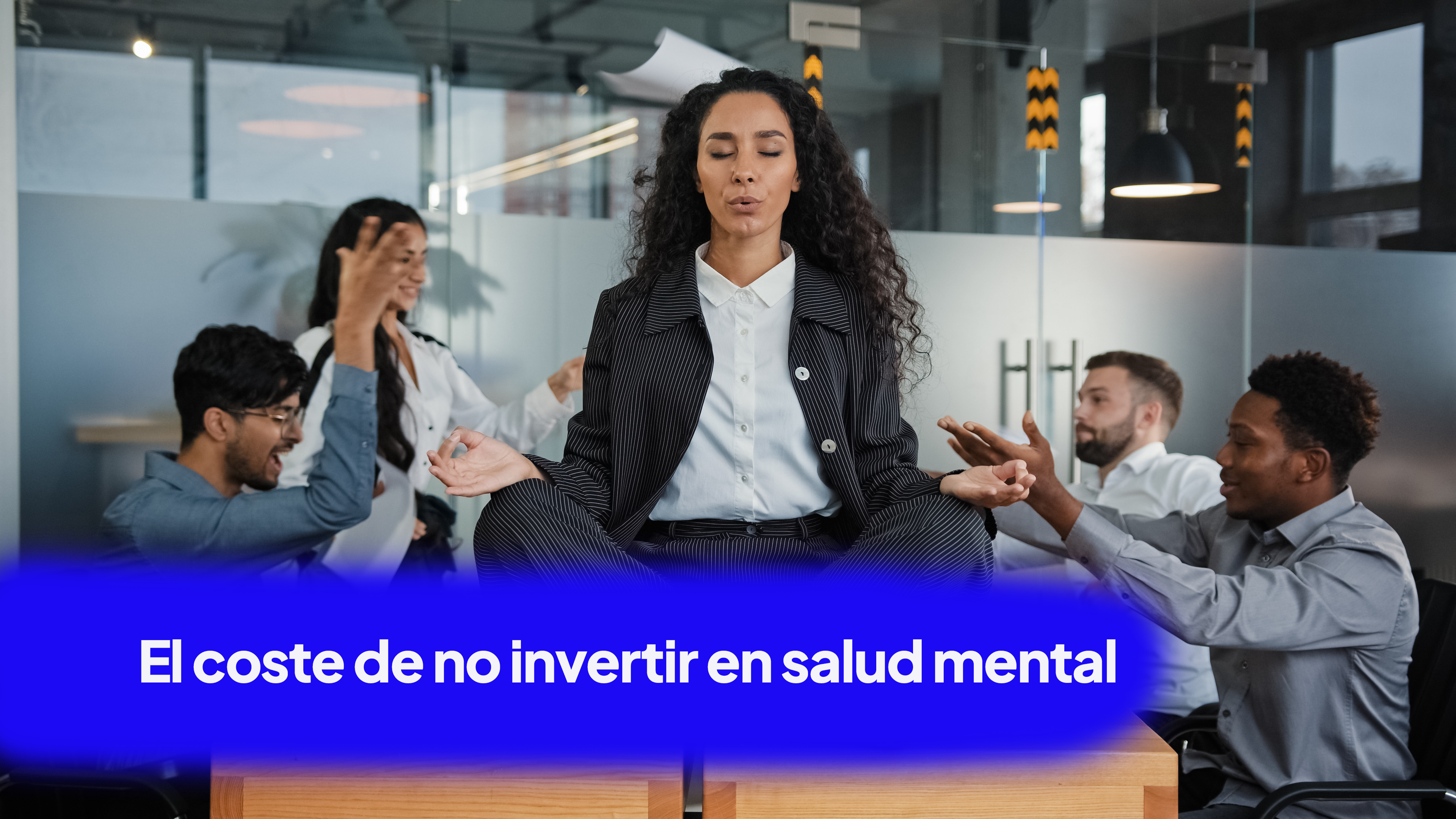 Featured image for “El coste de no invertir en salud mental”